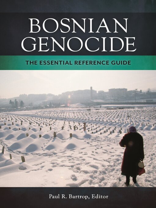 Title details for Bosnian Genocide by Paul R. Bartrop - Available